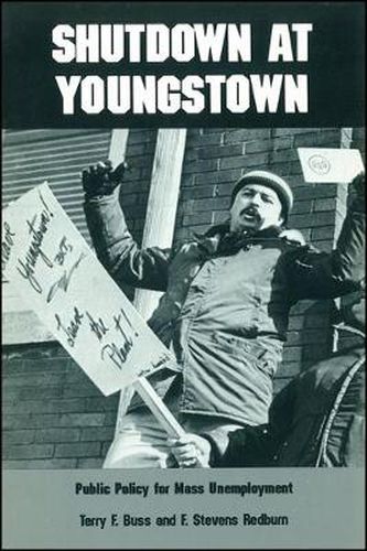 Cover image for Shutdown at Youngstown: Public Policy for Mass Unemployment