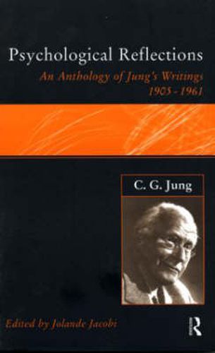 Cover image for Psychological Reflections: An Anthology of Jung's Writings 1905-1961