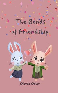 Cover image for The Bonds of Friendship