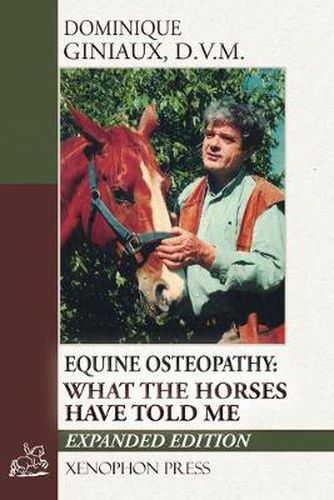 Cover image for Equine Osteopathy: What the Horses Have Told Me