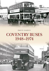 Cover image for Coventry Buses 1948-1974