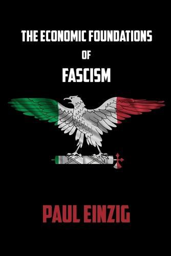 Cover image for The Economic Foundations of Fascism