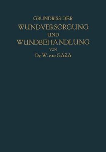 Cover image for Grundriss Der Wundversorgung Und Wundbehandlung: Sowie Der Behandlung Geschlossener Infektionsherde