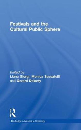 Cover image for Festivals and the Cultural Public Sphere