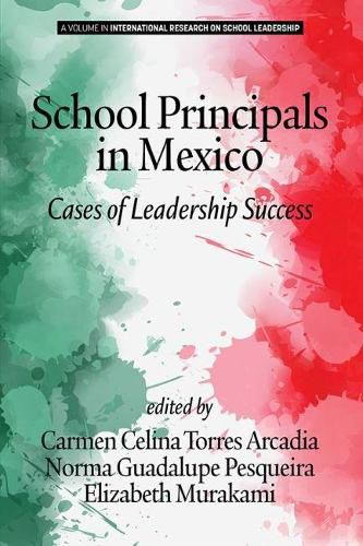 Cover image for School Principals in Mexico: Cases of Leadership Success