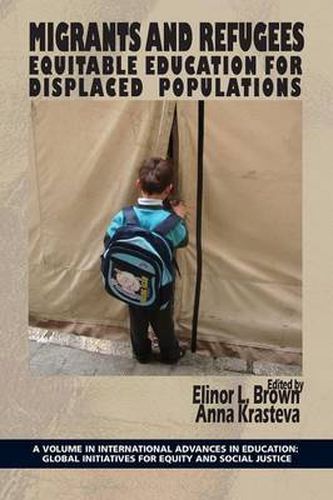 Cover image for Migrants and Refugees: Equitable Education for Displaced Populations