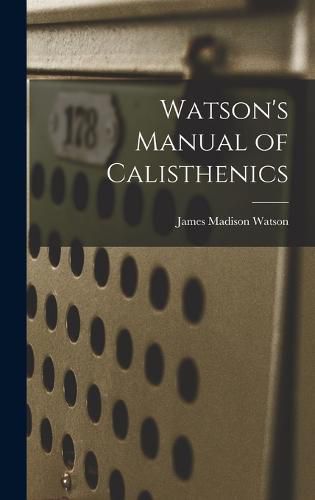 Watson's Manual of Calisthenics