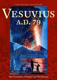 Cover image for Vesuvius A.D.79 - The Destruction of Pompeii and Herculaneum