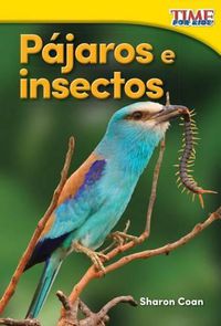 Cover image for Pajaros e insectos (Birds and Bugs)