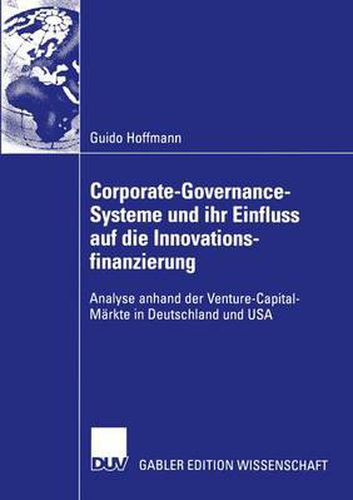 Cover image for Corporate-Governance-Systeme und ihr Einfluss auf die Innovationsfinanzierung