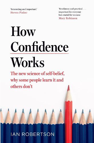 Cover image for How Confidence Works: The new science of self-belief