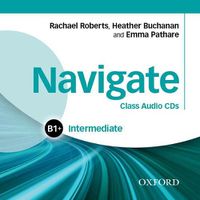 Cover image for Navigate: Intermediate B1+: Class Audio CDs