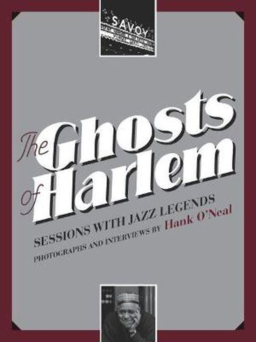 Cover image for The Ghosts of Harlem: Sessions with Jazz Legends