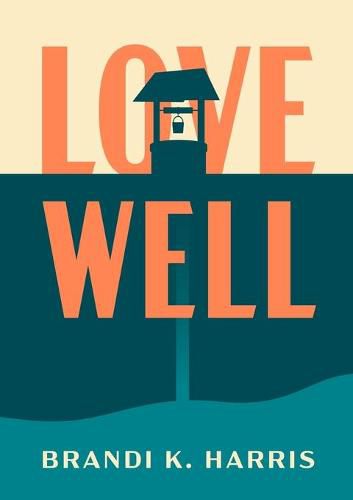 Love Well