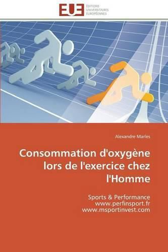 Cover image for Consommation d'Oxyg ne Lors de l'Exercice Chez l'Homme