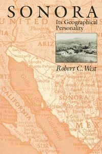 Cover image for Sonora: Its Geographical Personality