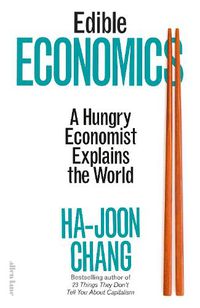 Cover image for Edible Economics: A Hungry Economist Explains the World