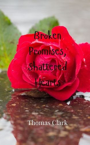 Cover image for Broken Promises, Shattered Hearts