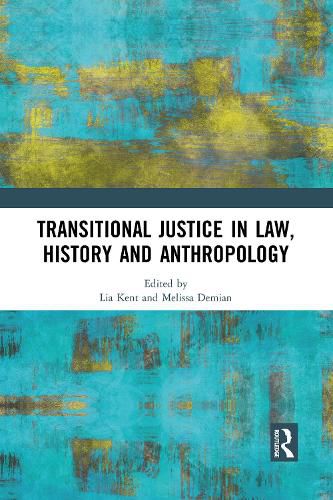 Transitional Justice in Law, History and Anthropology