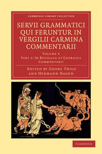 Cover image for Servii Grammatici Qui Feruntur in Vergilii Carmina Commentarii