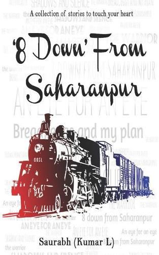 8 Down from Saharanpur: A collection of stories to touch your heart