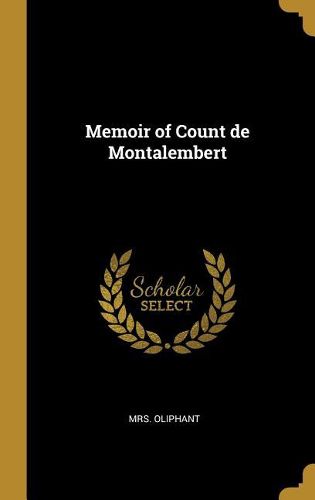 Cover image for Memoir of Count de Montalembert