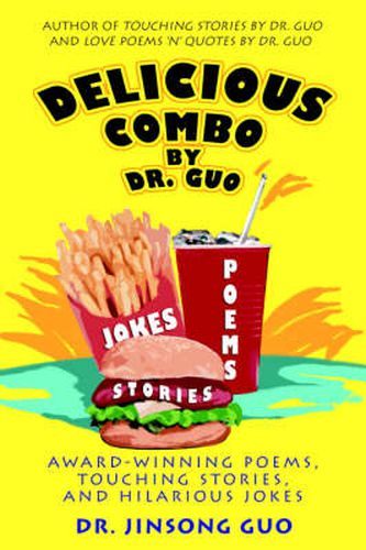 Cover image for Delicious Combo by Dr. Guo: Award-Winning Poems, Touching Stories, and Hilarious Jokes