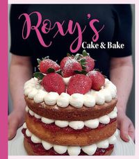 Cover image for Roxy's Cake and Bake
