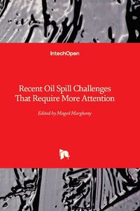 Cover image for Recent Oil Spill Challenges That Require More Attention