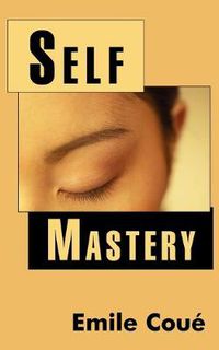 Cover image for Self Mastery