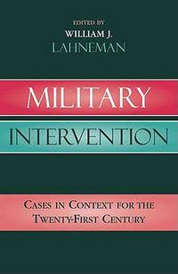 Cover image for Military Intervention: Cases in Context for the Twenty-First Century