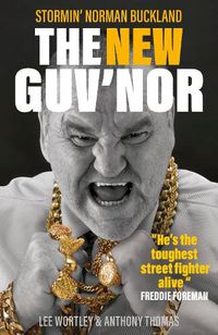 Cover image for The New Guv'nor: Stormin' Norman Buckland