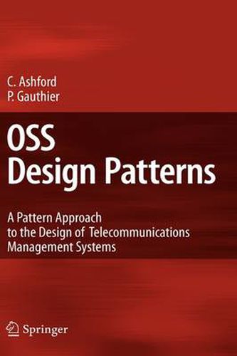 Cover image for OSS Design Patterns: A Pattern Approach to the Design of Telecommunications Management Systems