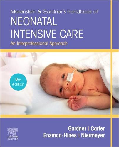 Cover image for Merenstein & Gardner's Handbook of Neonatal Intensive Care: An Interprofessional Approach