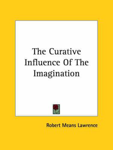 Cover image for The Curative Influence of the Imagination