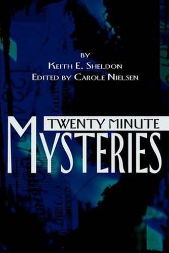Cover image for Twenty Minute Mysteries