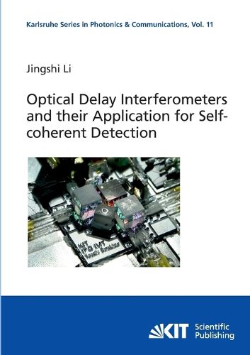 Cover image for Optical Delay Interferometers and their Application for Self-coherent Detection