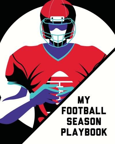 Cover image for My Football Season Play Book: For Players - Coaches - Kids - Youth Football - Intercepted