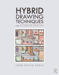 Cover image for Hybrid Drawing Techniques for Interior Design