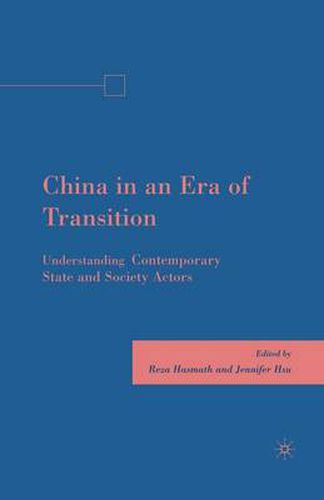 Cover image for China in an Era of Transition: Understanding Contemporary State and Society Actors