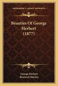 Cover image for Beauties of George Herbert (1877)