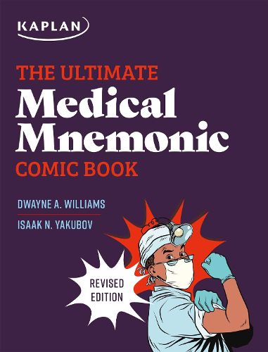 Cover image for The Ultimate Medical Mnemonic Comic Book: 150+ Cartoons and Jokes for Memorizing Medical Concepts