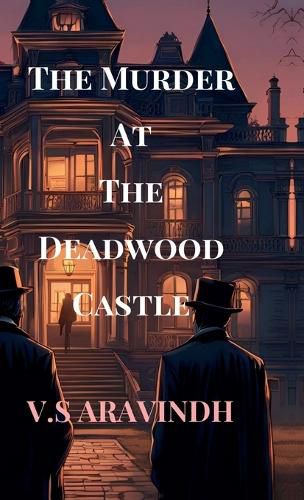 Cover image for The Murder At The Deadwood Castle