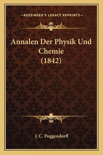 Cover image for Annalen Der Physik Und Chemie (1842)