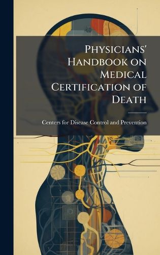 Cover image for Physicians' Handbook on Medical Certification of Death