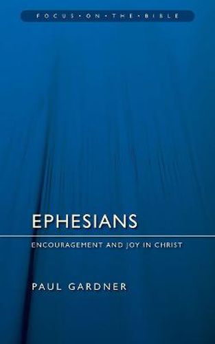 Cover image for Ephesians: Encouragement and Joy in Christ