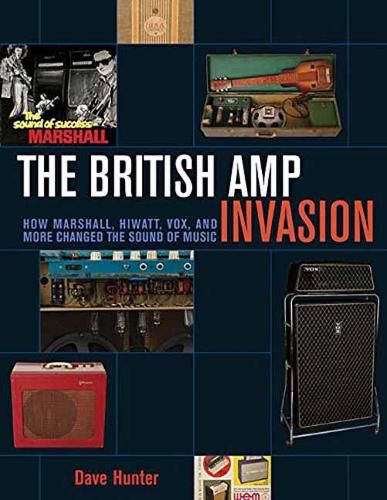 Cover image for The British Amp Invasion: How Marshall, Hiwatt, Vox and More Changed the Sound of Music
