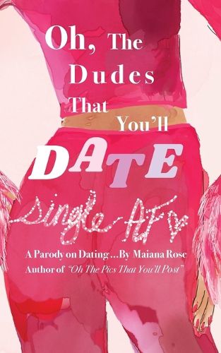Cover image for Oh, the Dudes That You'll Date