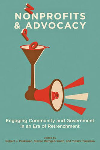 Cover image for Nonprofits and Advocacy: Engaging Community and Government in an Era of Retrenchment