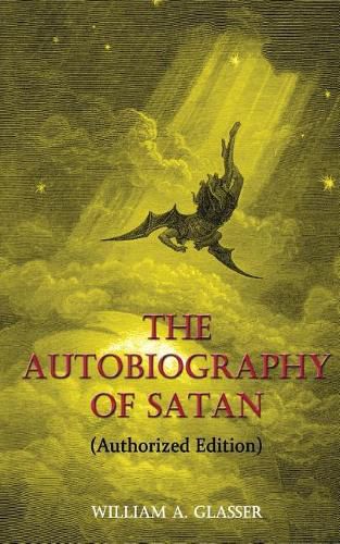 Cover image for The Autobiography of Satan: Authorized Edition